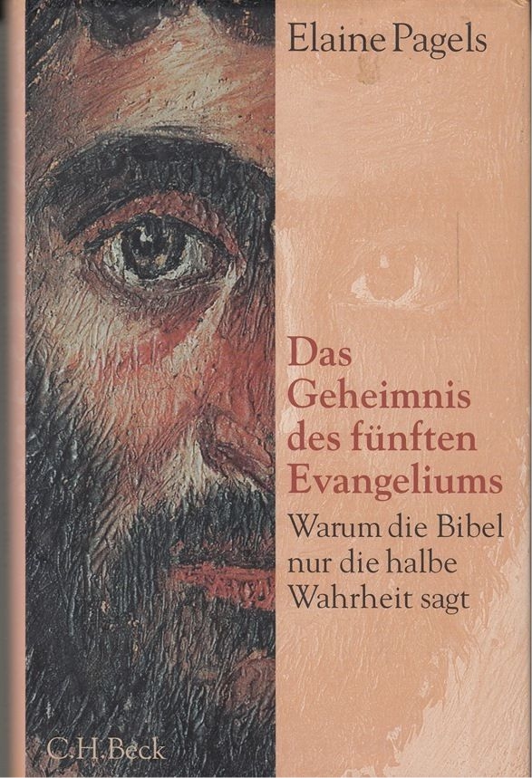 Das Geheimnis des fünften Evangeliums, Elaine Pagels