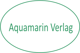Aquamarin Verlag GmbH, Voglherd 1, 85567 Grafing, kontakt@aquamarin-verlag.de