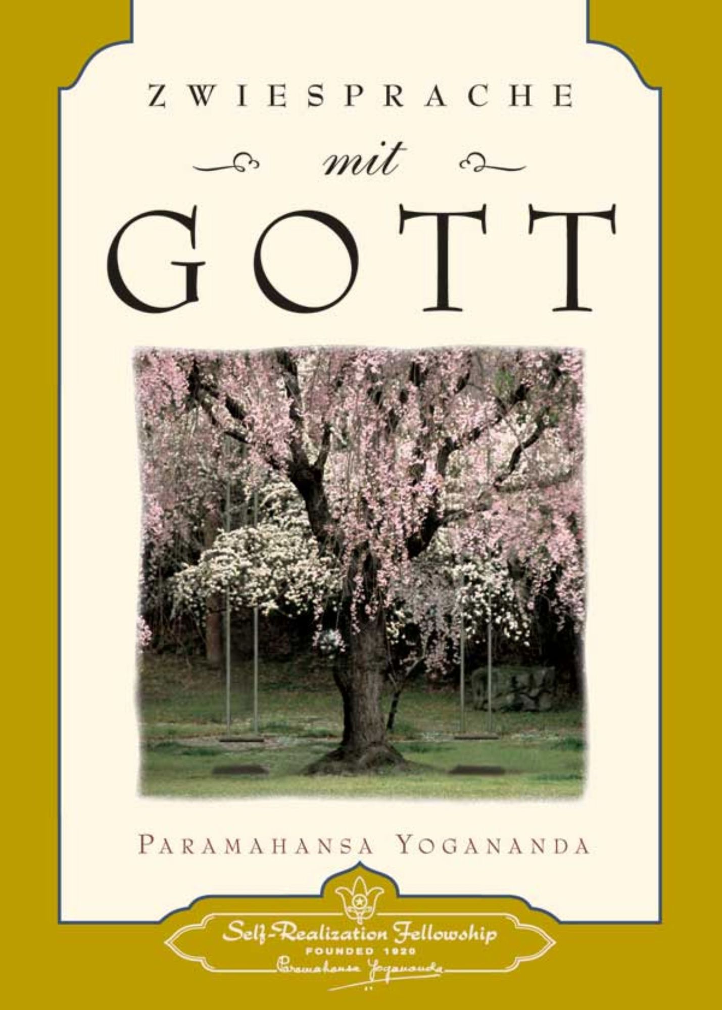 Zwiesprache mit Gott, Paramahansa Yogananda