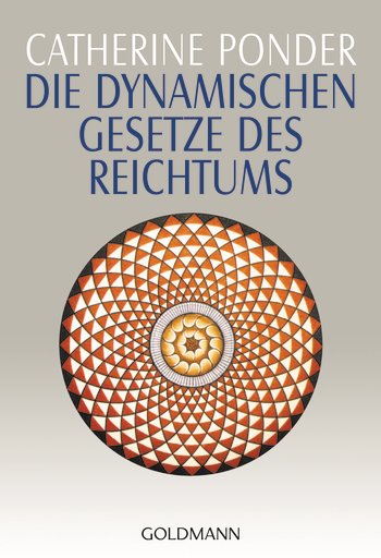 Die dynamischen Gesetze des Reichtums, Catherine Ponder