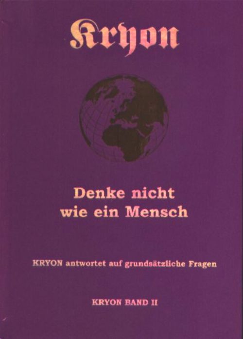 Kryon Band 2, Denke nicht wie ein Mensch, Lee Carroll