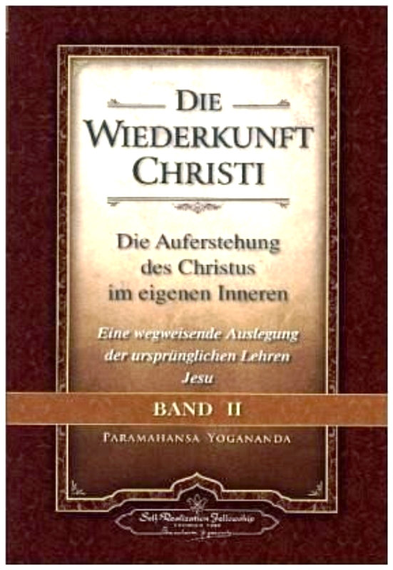 Die-Wiederkunft-Christi-Band-2 die wiederkunft christi, paramahansa yogananda, band 2