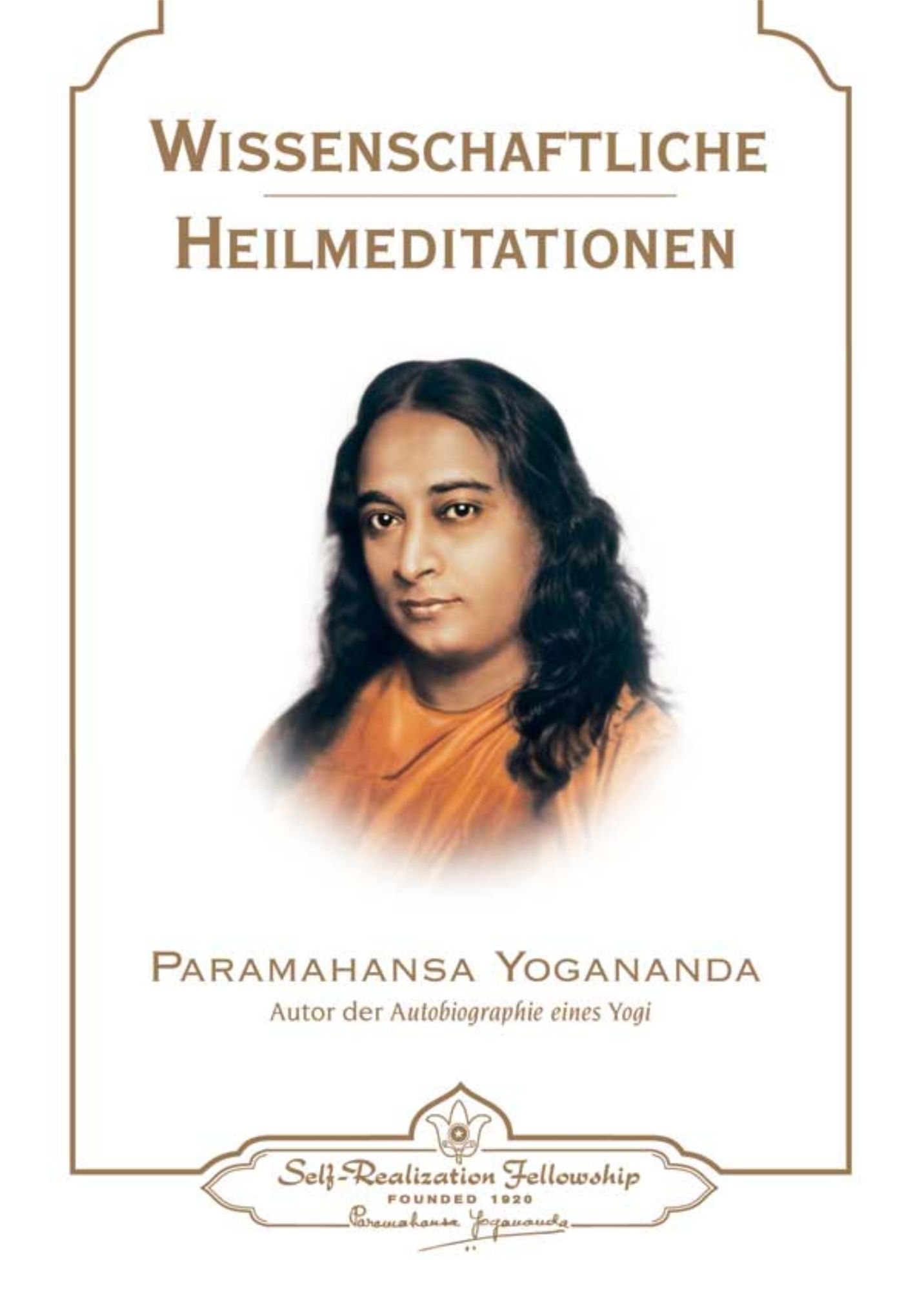 Wissenschaftliche Heilmeditationen, Paramahansa Yogananda