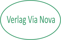 Verlag Via Nova Werner Vogel & Martin Büttner GmbH, Alte Landstraße 12, 36100 Petersberg, info@verlag-vianova.de