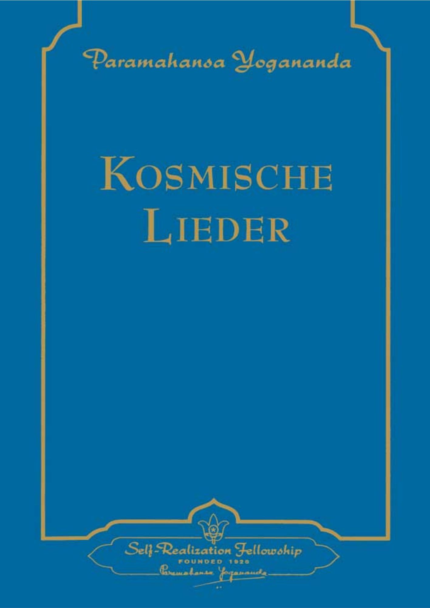 Kosmische Lieder, Paramahansa Yogananda