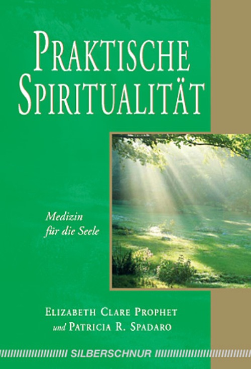Praktische Spiritualität, Elizabeth Clare Prophet