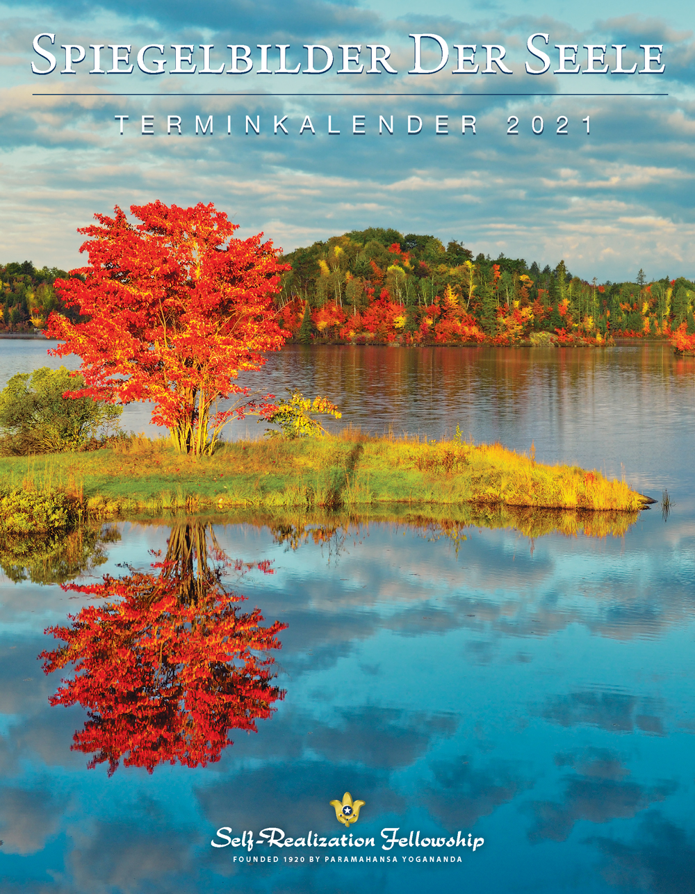 9780876128664-kalender-spiegelbilder-der-seele-2021-paramahansa-yogananda Spiegelbilder der Seele 2021, Paramahansa Yogananda