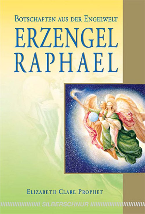 Erzengel Raphael, Elizabeth Clare Prophet