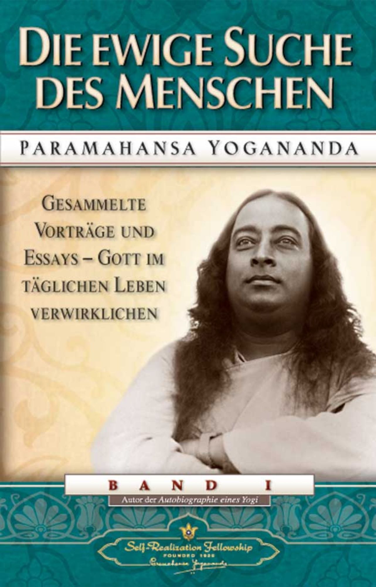 Die ewige Suche des Menschen, Paramahansa Yogananda