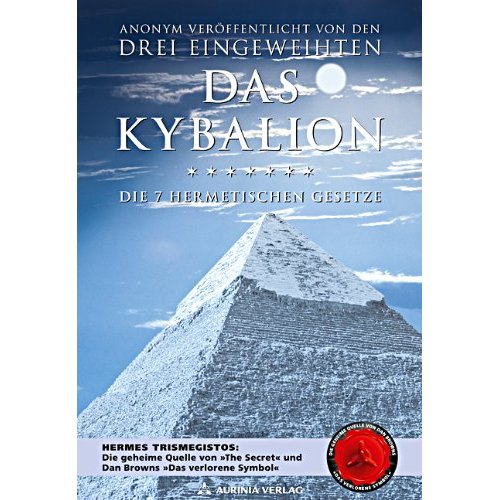 Das Kybalion, Die 7 hermetischen Gesetze, Drei Eingeweihte