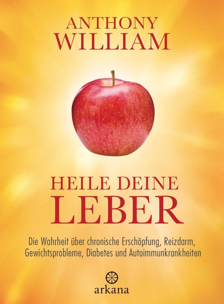 Heile deine Leber, Anthony William