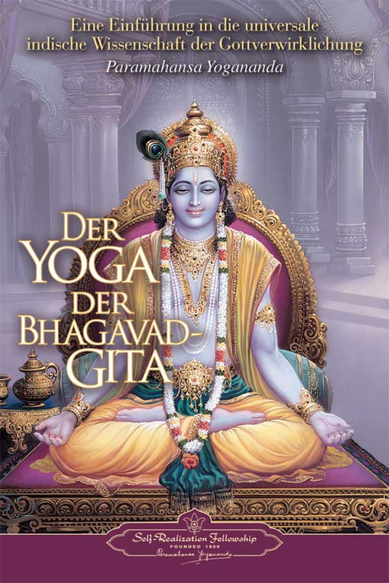 Der Yoga der Bhagavad-Gita, Paramahansa Yogananda