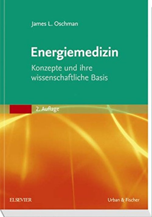 Energiemedizin, James L.Oschman