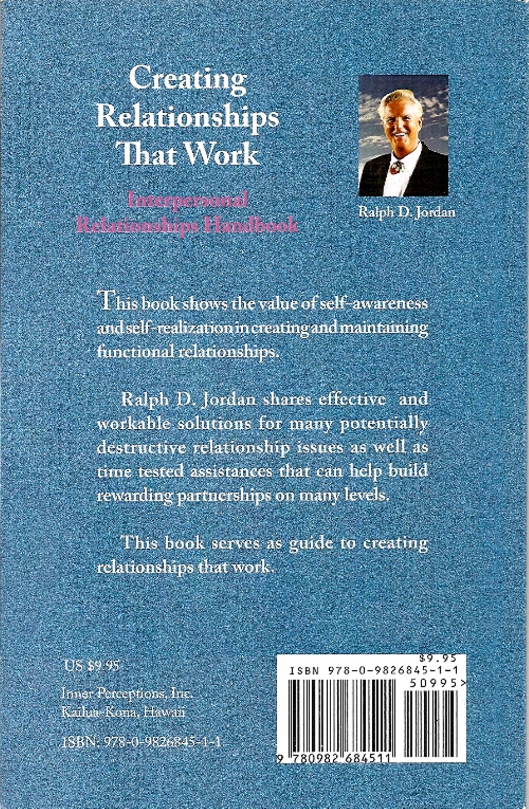 Creating Relationships That Work, Ralph D. Jordan