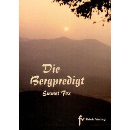 Die Bergpredigt, Emmet Fox